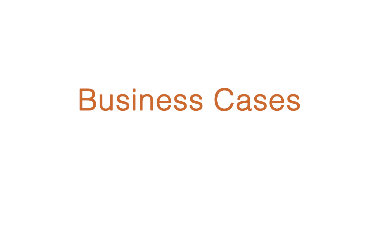 Business Cases